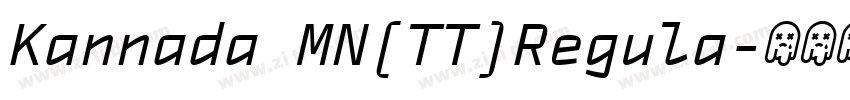 Kannada MN(TT)Regula字体转换